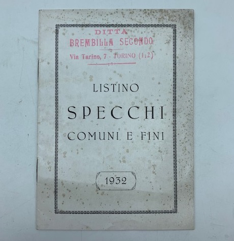 Ditta Brembilla Secondo, Torino. Listino specchi comuni e fini